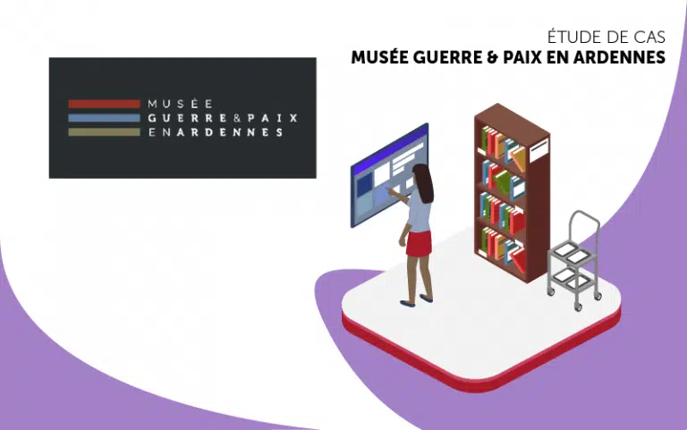 Etude de cas espace culturel musée Guerre & Paix
