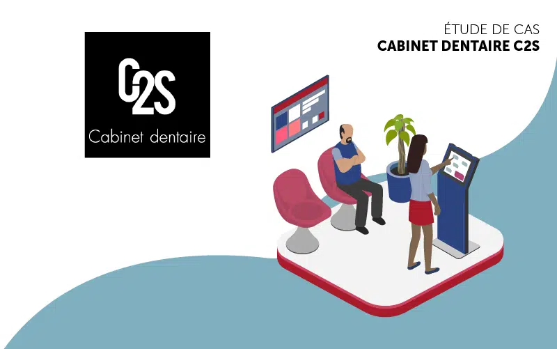 Etude de cas : Cabinet dentaire C2S